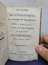 Load image into Gallery viewer, Histoire Ecclesiastique par Demandes et par Reponses, 1827