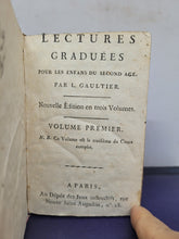 Load image into Gallery viewer, Lectures Graduees Pour les Enfans du Second Age, 19th Century. Volume 1-2