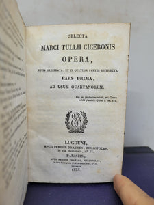 Selecta Marci Tullii Ciceronis Omnia Opera, 1832-35. Par Prima, Tertia, Quarta