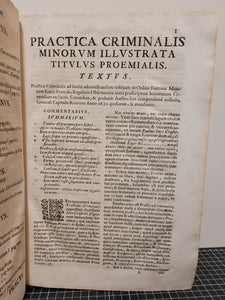 A. R. P. Ludovici M. Sinistrari de Ameno Strictoris Observantiae Minorum. Practica Criminalis Illustrata hoc est Comentarii Perpetui, et Absoluti in practicam criminalem Fratrum Minorum, 1693