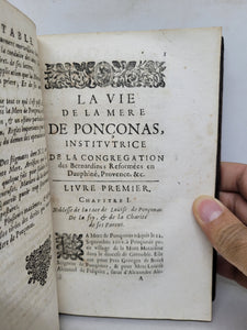 La Vie de la Mere de Ponconas, institvtrice de la congregation des Bernardines reformees en Dauphine, Provence, &c, 1675