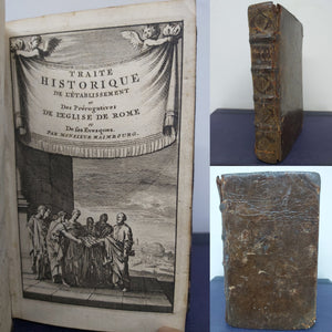 Traite historique de l'etablissement et des prerogatives de l'eglise de Rome et de ses evesques, 1685