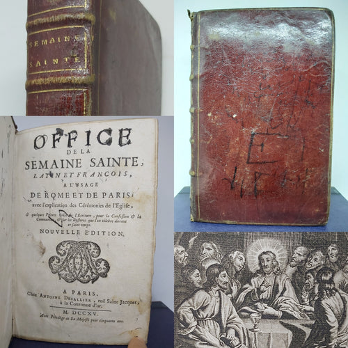 Office de la Semaine Sainte, latin et François, à l'usage de Rome et de Paris ; avec l'explication des Ceremonies de l'Eglise, & quelques prieres tirees de l'Ecriture, pour la Confession & la Communion..., 1715