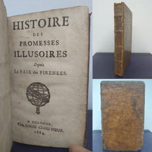 Load image into Gallery viewer, Histoire des promesses illusoires depuis la Paix des Pirenees, 1684