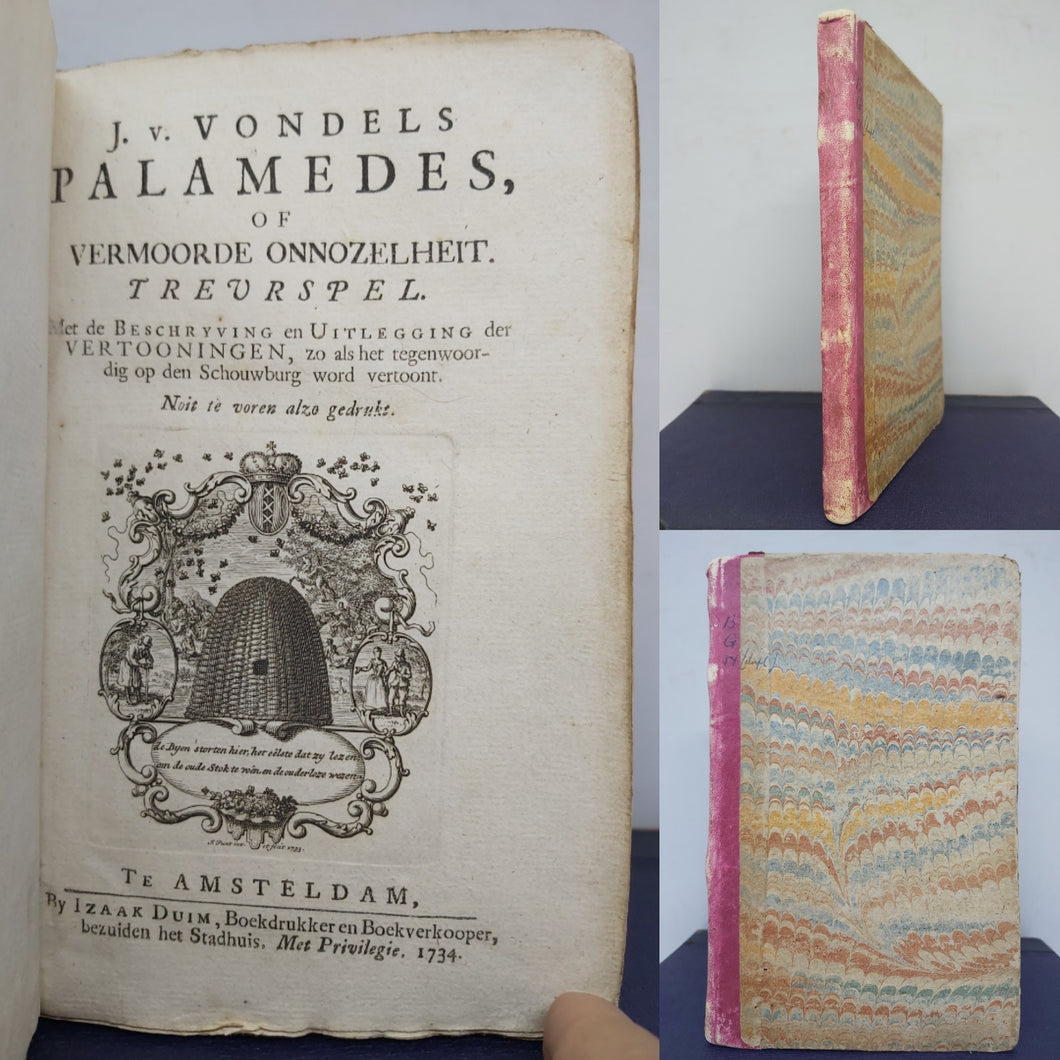 J. v. Vondels Palamedes, of vermoorde onnozelheit: Treurspel. Met de beschryving en uitlegging der vertooningen, zo als het tegenwoordig op den schouwburg word vertoont. Noit te voren alzo gedrukt, 1734