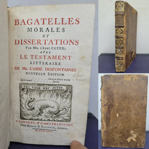 Bagatelles Morales et Dissertations par M. l'abbe Coyer, avec le Testament Litteraire de M. L'abbe Desfontaines, 1757
