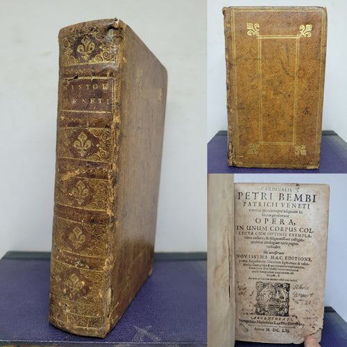 Cardinalis Petri Bembi ... Omnia quaecunque usquam in lucem prodierunt opera, 1652. Tome 1