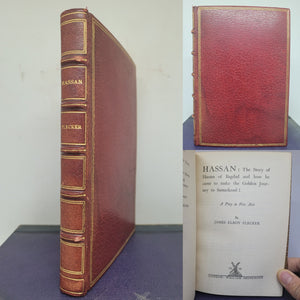 Hassan: The Story of Hassan of Baghdad and How he Came to Make the Golden Journey to Samarkand, 1922. First Edition
