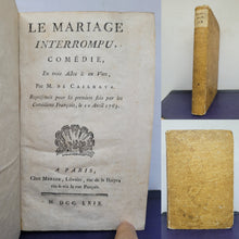 Load image into Gallery viewer, Sammelband of French Plays. Le Mariage Interrompu; Bound With; Les Moeurs du Jour, Ou L’Ecole Des Jeunes Femmes; Bound With; Orphanis, 1769/1800/1773
