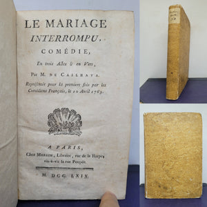 Sammelband of French Plays. Le Mariage Interrompu; Bound With; Les Moeurs du Jour, Ou L’Ecole Des Jeunes Femmes; Bound With; Orphanis, 1769/1800/1773