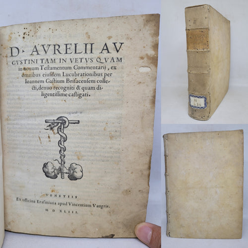 D. Aurelii Augustini Tam in Vetus Quam in Novum Testamentum commentarii, ex omnibus eiusdem Lucubrationibus per Ioannem Gastium Brisacensem collecti, denuo recogniti & quam diligentissime castigati, 1543