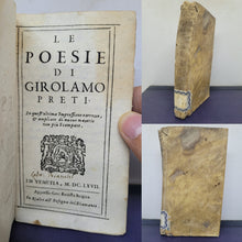 Load image into Gallery viewer, Le Poesie di Girolamo Preti: in Quest&#39;vltima Impressione Corrette &amp; Ampliate di Nuoue Materie Non Piu Stampate, 1667