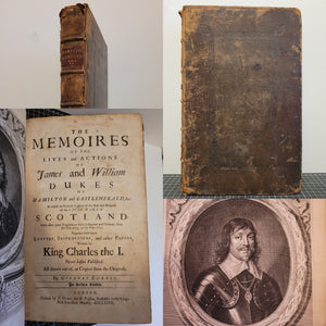 The Memoires of the Lives and Actions of James and William, Dukes of Hamilton and Castleherald, 1677